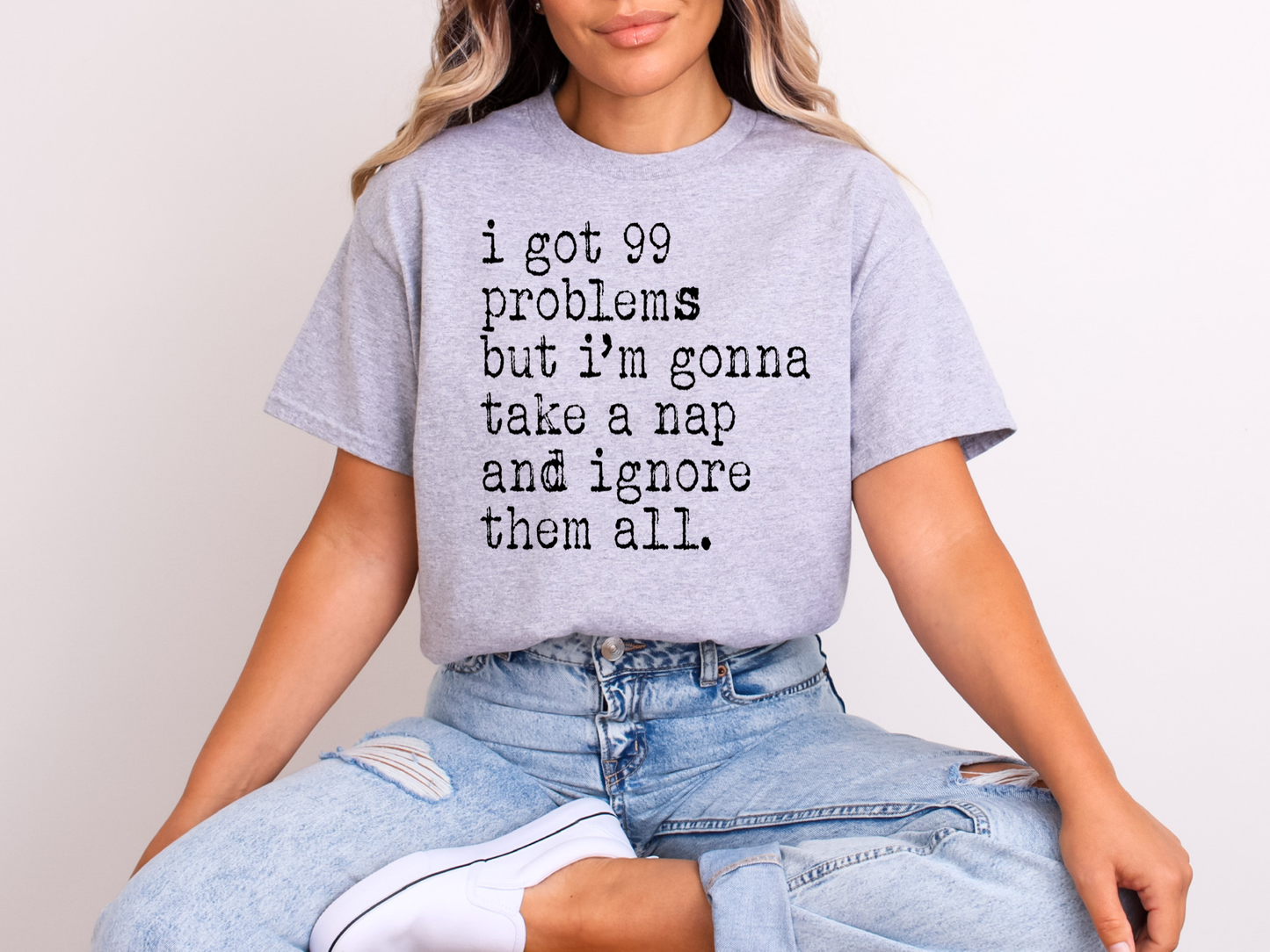 I Got 99 Problems But I'm Gonna Take a Nap | Adult DTF Transfer | Ready to Press