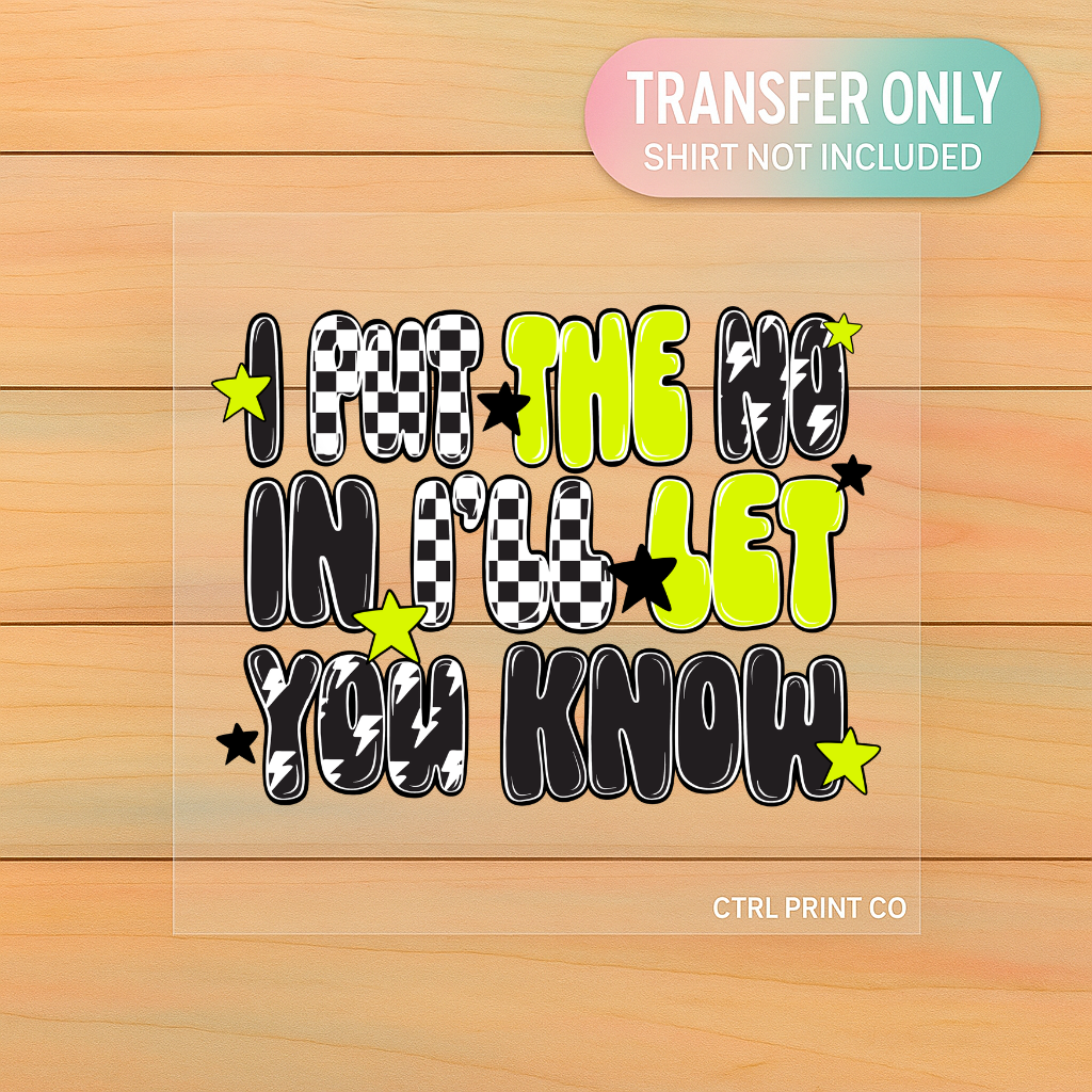 I Put The No | Adult DTF Transfer | Ready to Press